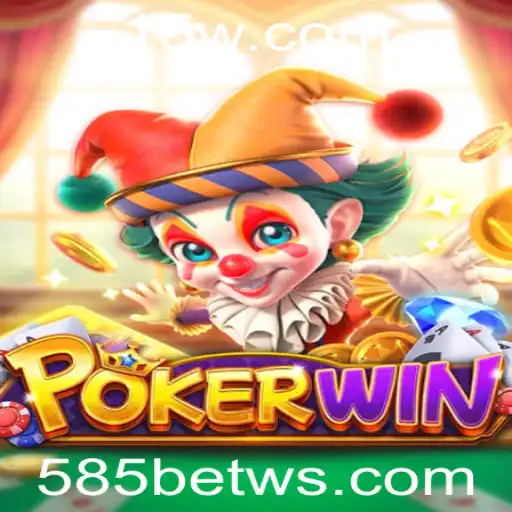 Descubra o Fascinante Mundo do Jogo POKERWIN com 585bet
