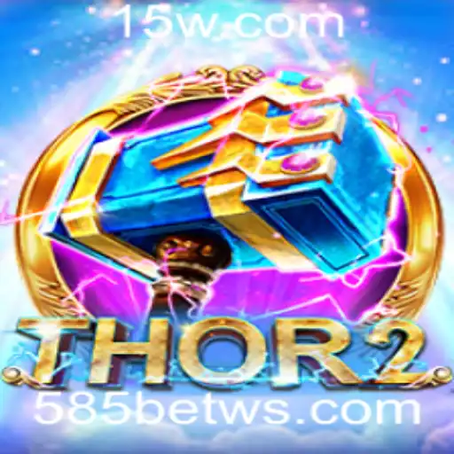 Thor2: Descubra o Novo Jogo Inovador com 585bet